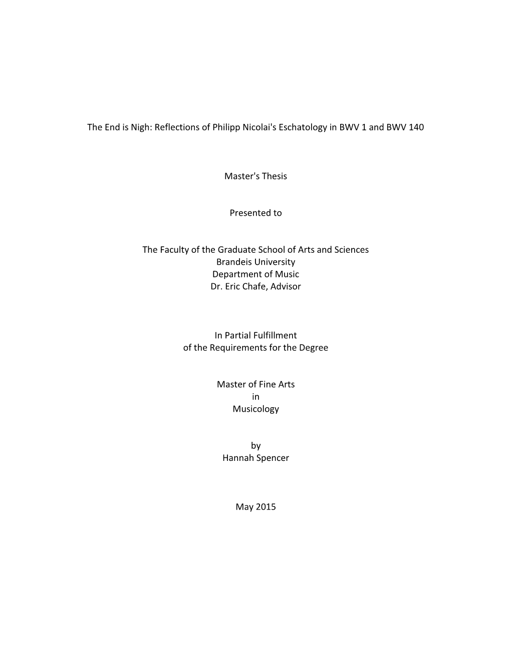 The End Is Nigh: Reflections of Philipp Nicolai's Eschatology in BWV 1 and BWV 140