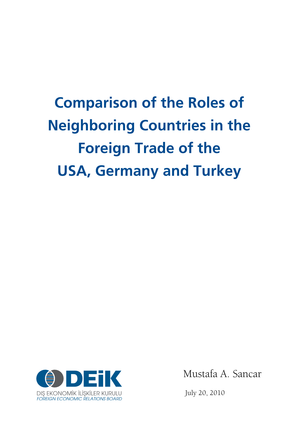 Comparison of the Roles of Neighboring Countries in the Foreign Trade of the USA, Germany and Turkey