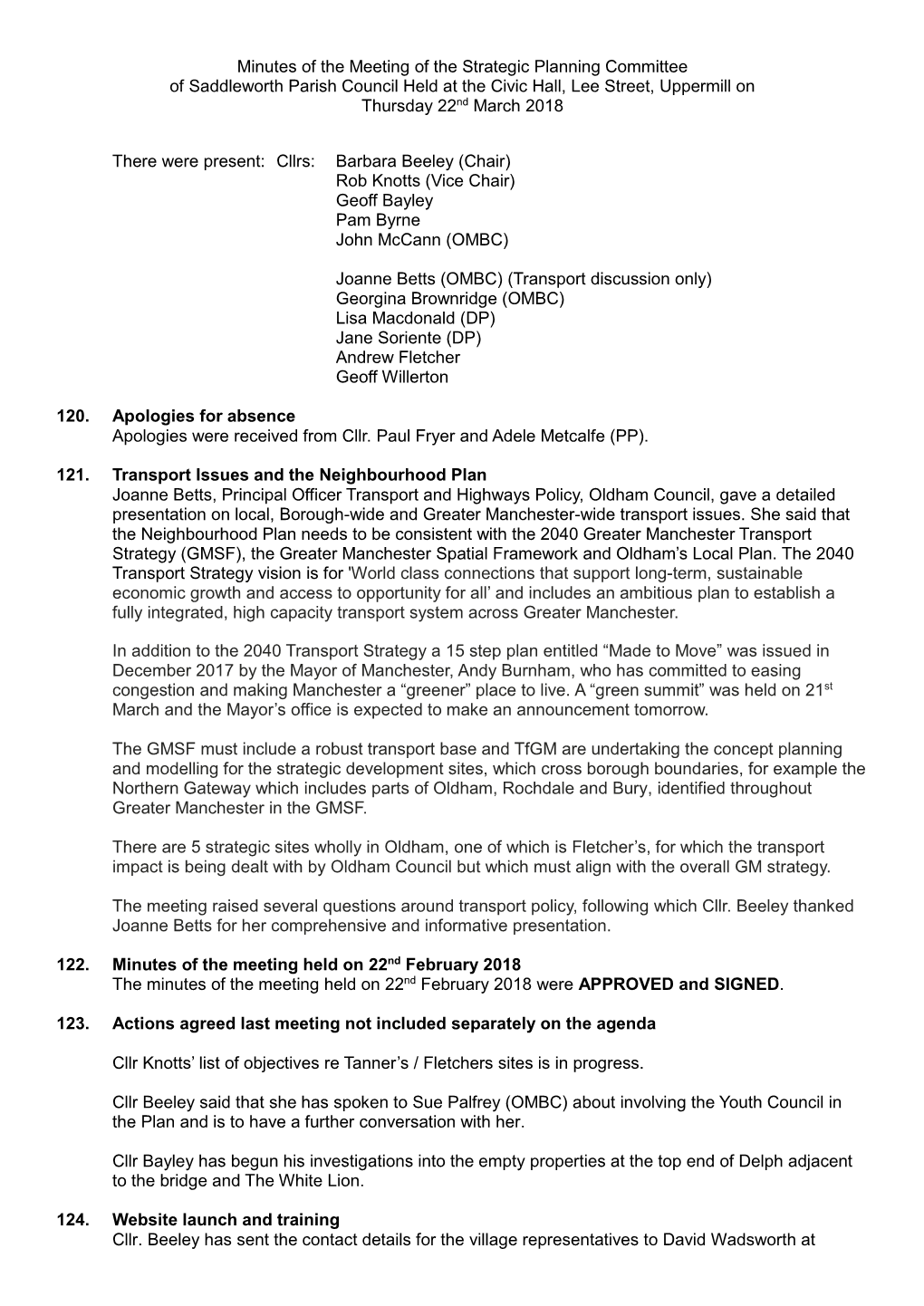 Minutes of the Meeting of the Strategic Planning Committee of Saddleworth Parish Council Held at the Civic Hall, Lee Street, Uppermill on Thursday 22Nd March 2018