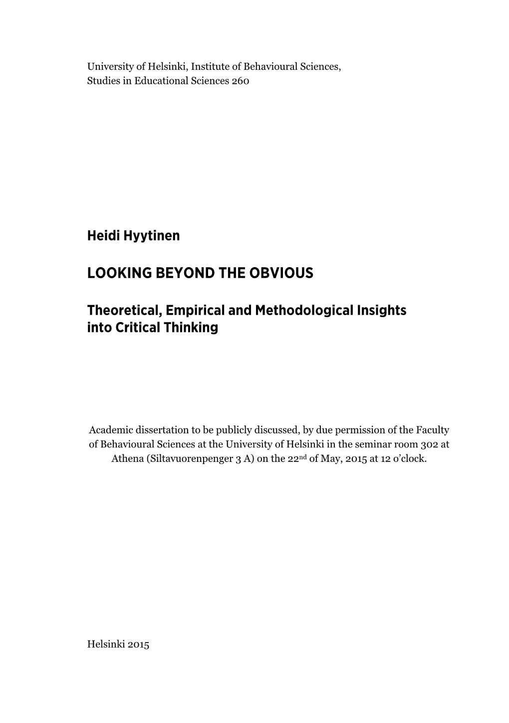 Theoretical, Empirical and Methodological Insights Into Critical Thinking