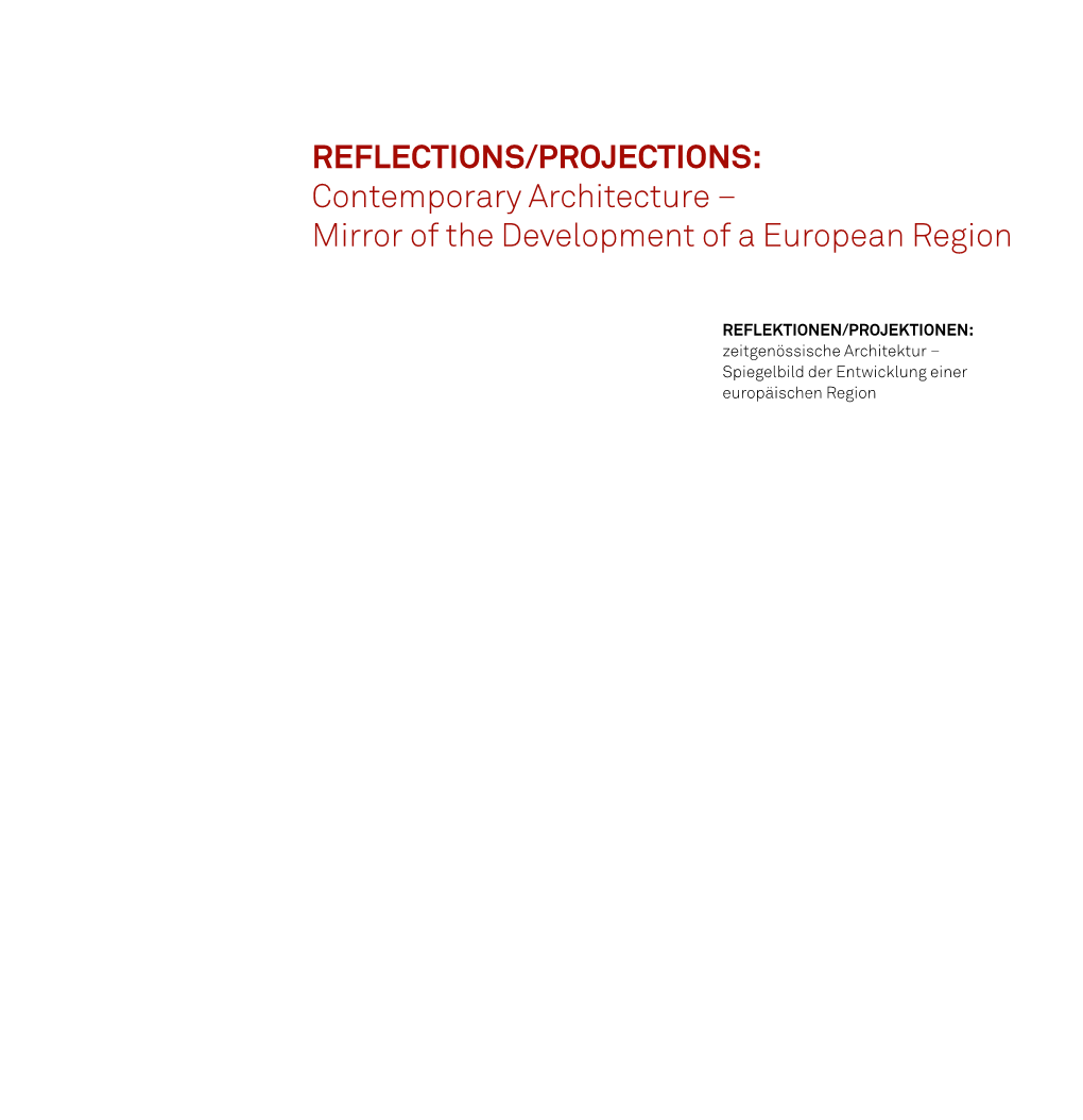 Contemporary Architecture – Mirror of the Development of a European Region