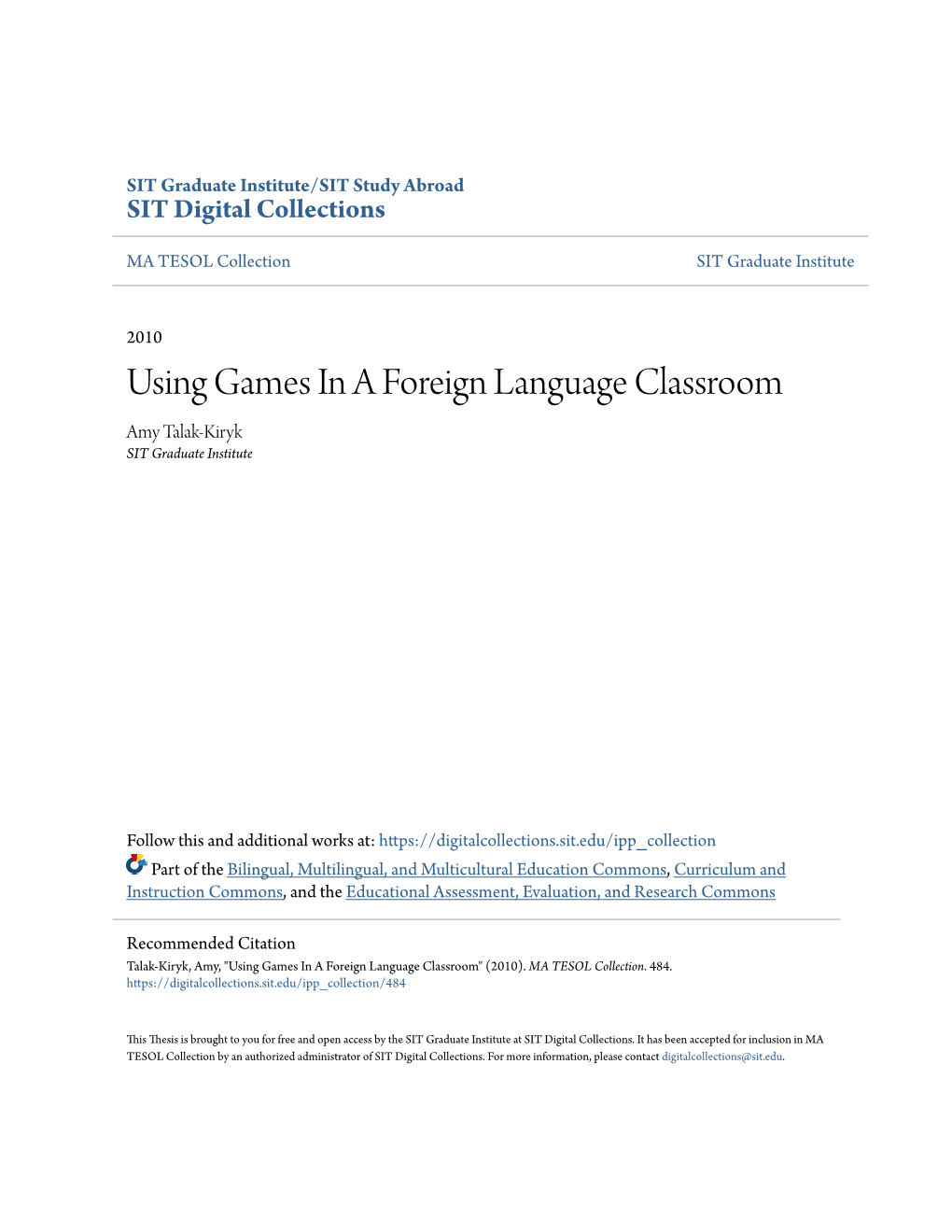Using Games in a Foreign Language Classroom Amy Talak-Kiryk SIT Graduate Institute