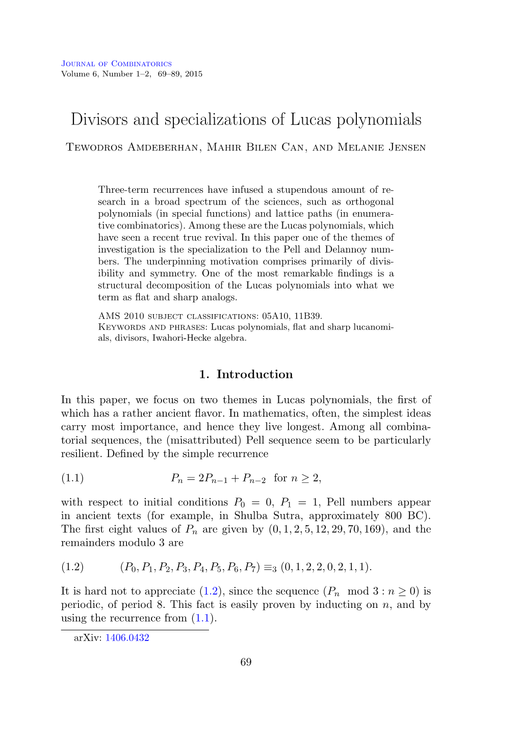 Divisors and Specializations of Lucas Polynomials Tewodros Amdeberhan, Mahir Bilen Can, and Melanie Jensen