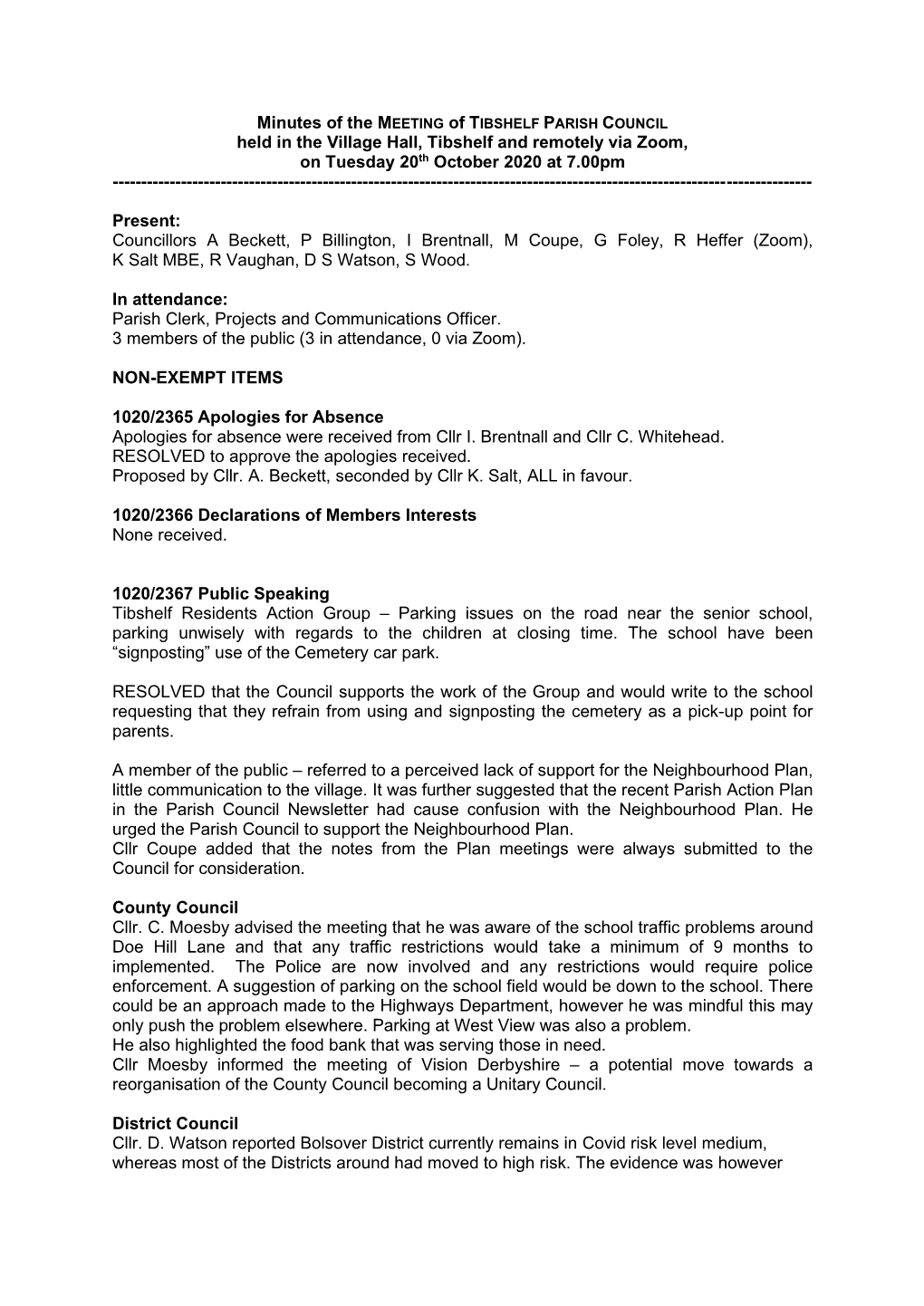 Minutes of the MEETING of TIBSHELF PARISH COUNCIL Held in the Village Hall, Tibshelf and Remotely Via Zoom, on Tuesday 20Th October 2020 at 7.00Pm