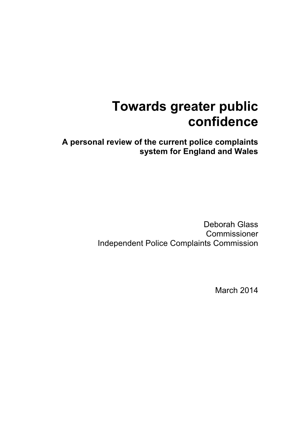 Towards Greater Public Confidence