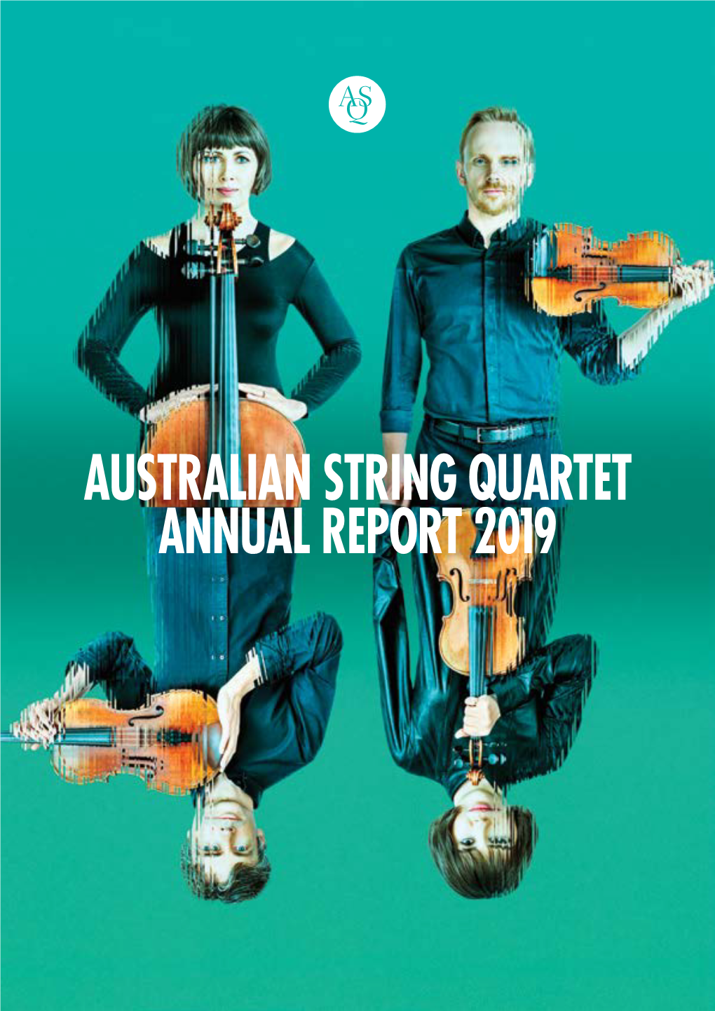 Australian String Quartet Annual Report 2019