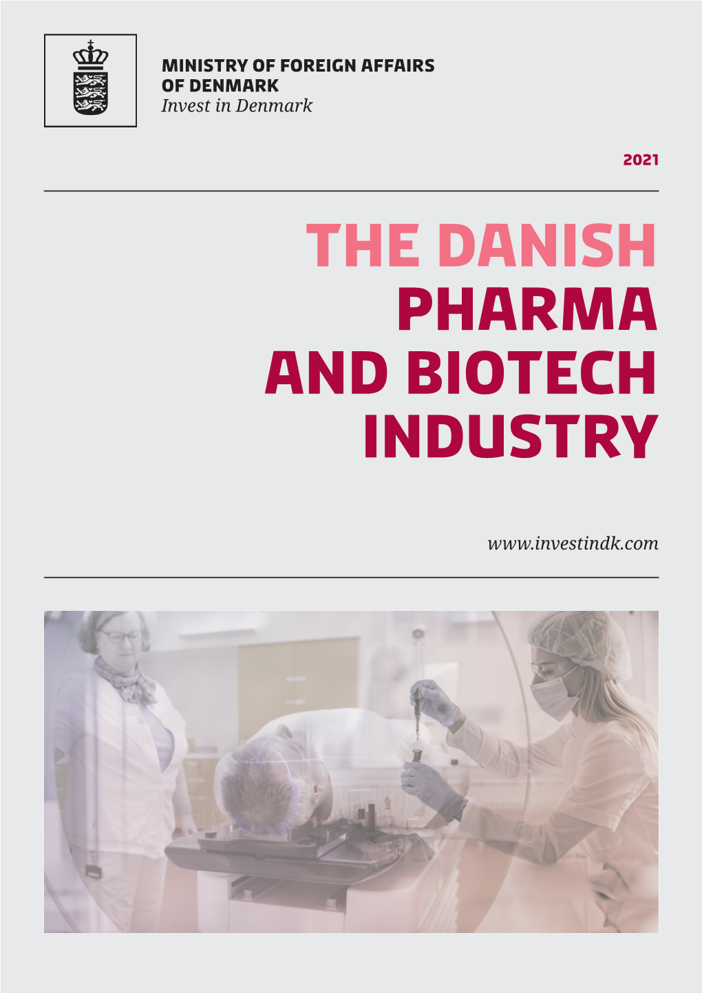 The Danish Pharma and Biotech Industry