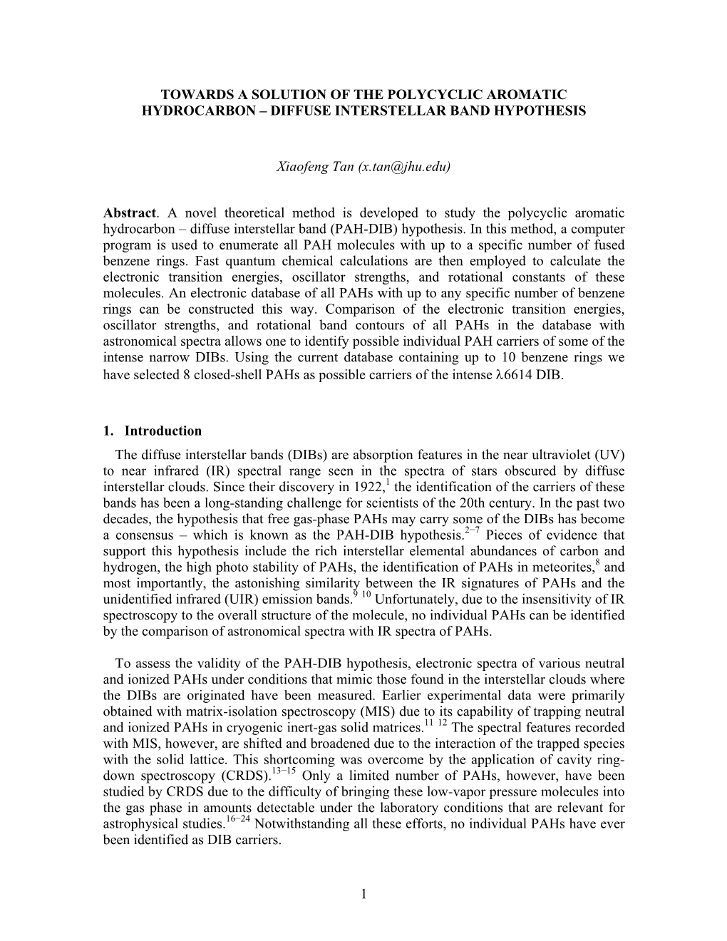 1 Towards a Solution of the Polycyclic Aromatic