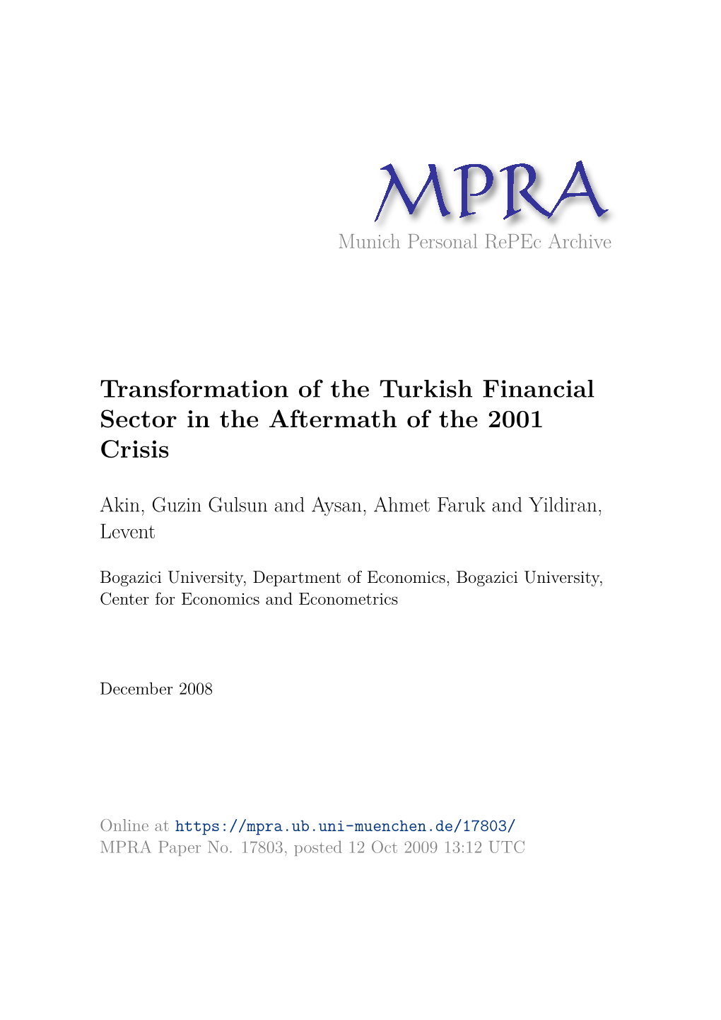 Transformation of the Turkish Financial Sector in the Aftermath of the 2001 Crisis