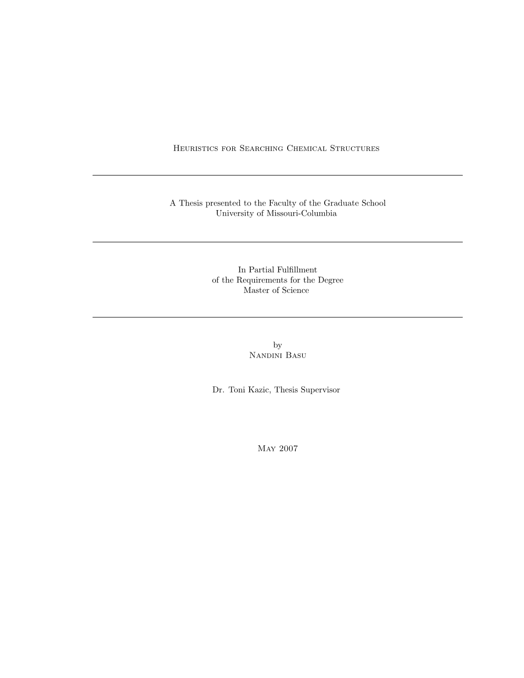 Heuristics for Searching Chemical Structures a Thesis Presented To