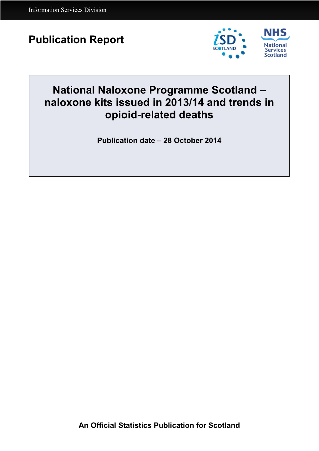 Naloxone Kits Issued in 2013/14 and Trends in Opioid-Related Deaths