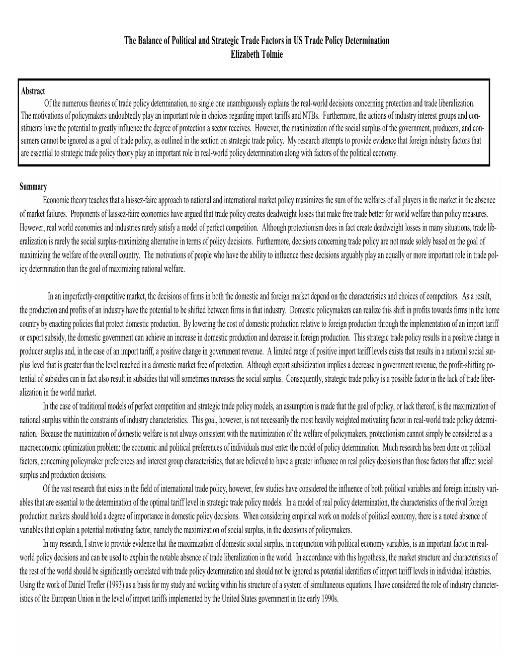 The Balance of Political and Strategic Trade Factors in US Trade Policy Determination Elizabeth Tolmie