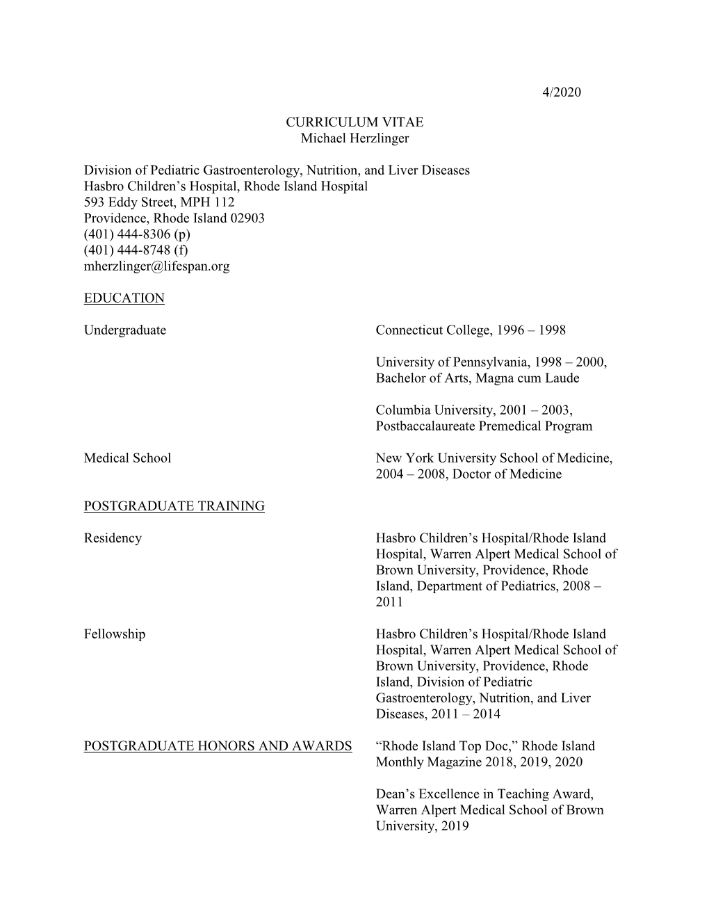 4/2020 CURRICULUM VITAE Michael Herzlinger Division of Pediatric Gastroenterology, Nutrition, and Liver Diseases Hasbro Childre