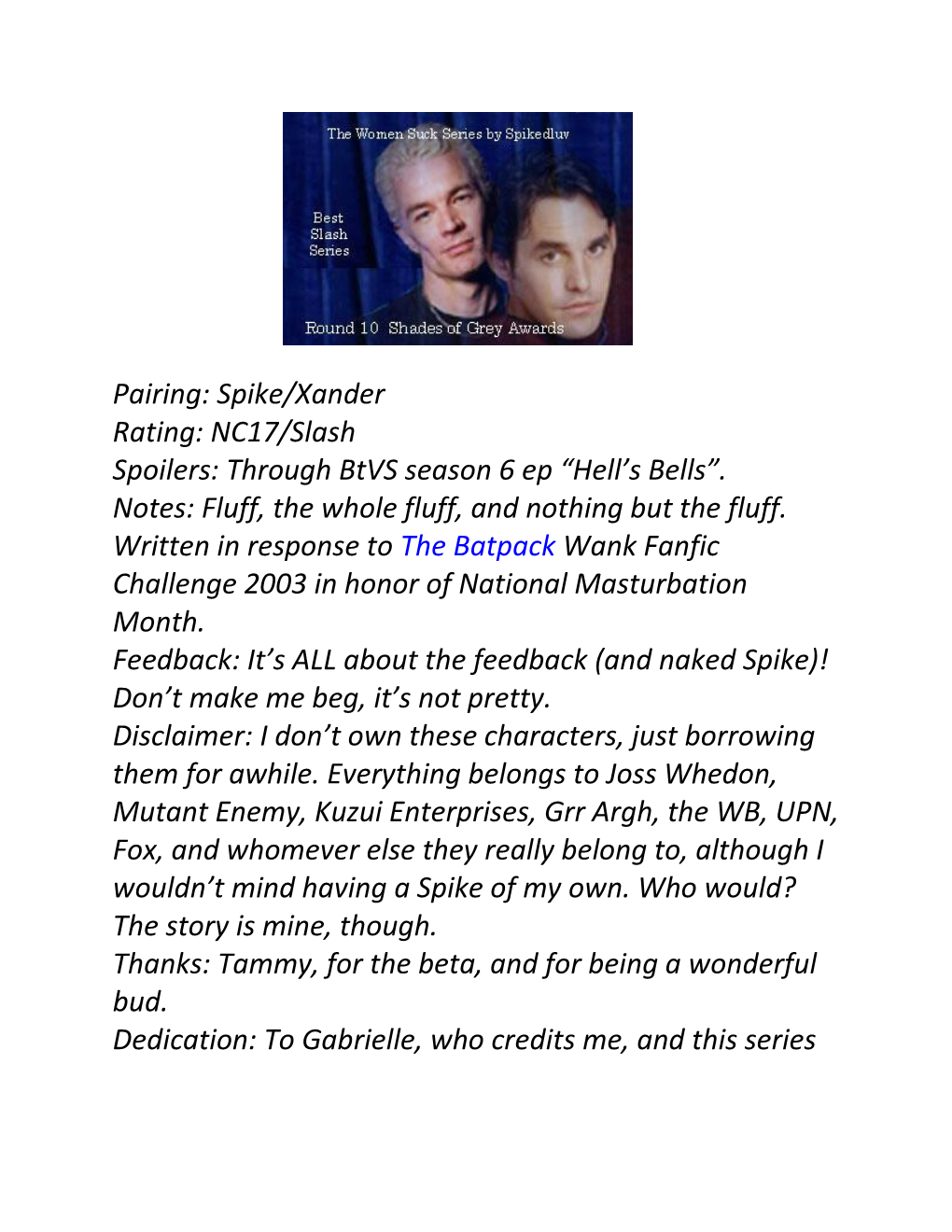 Spike/Xander Rating: NC17/Slash Spoilers: Through Btvs Season 6 Ep “Hell’S Bells”