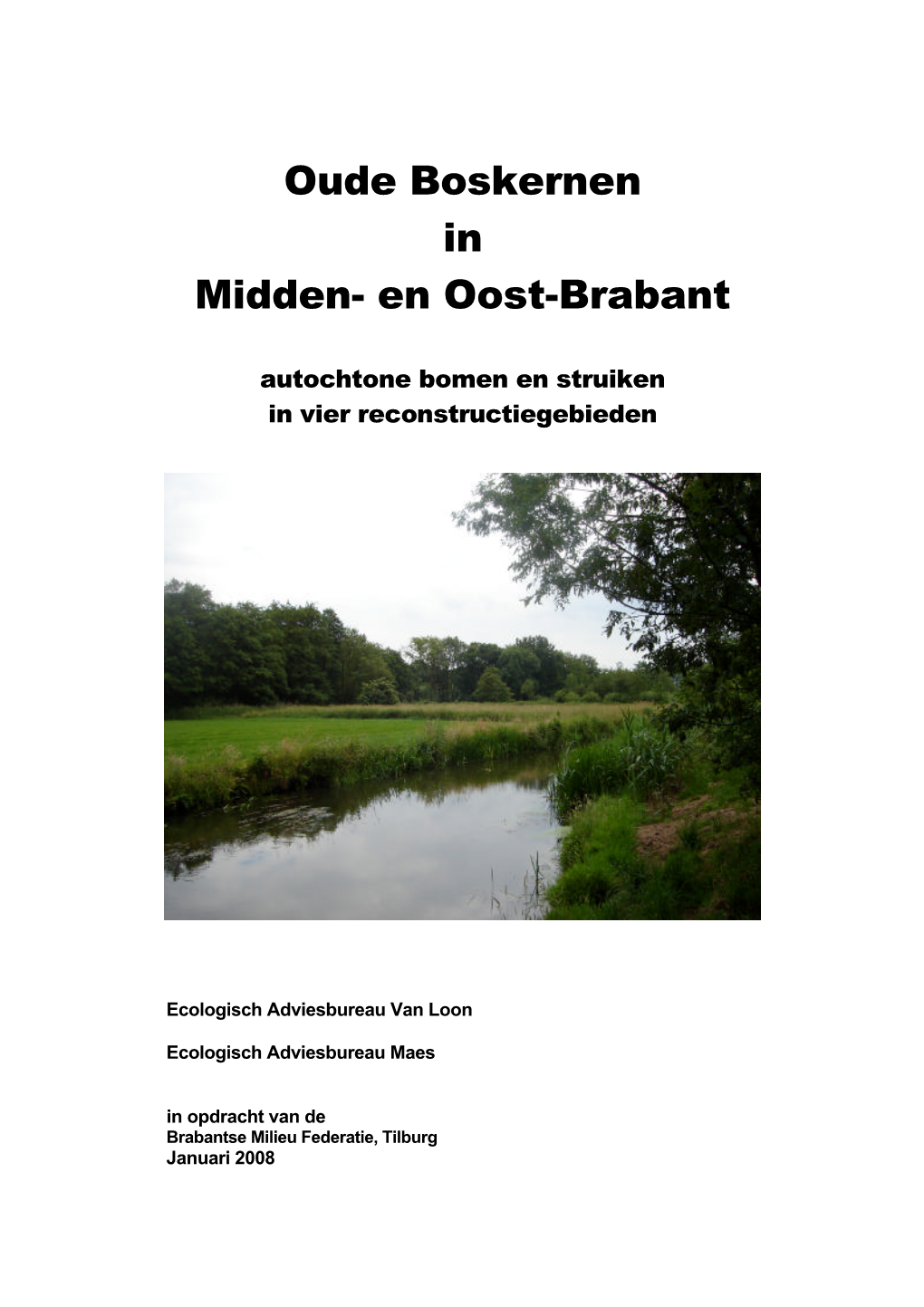 Oude Boskernen in Midden- En Oost-Brabant