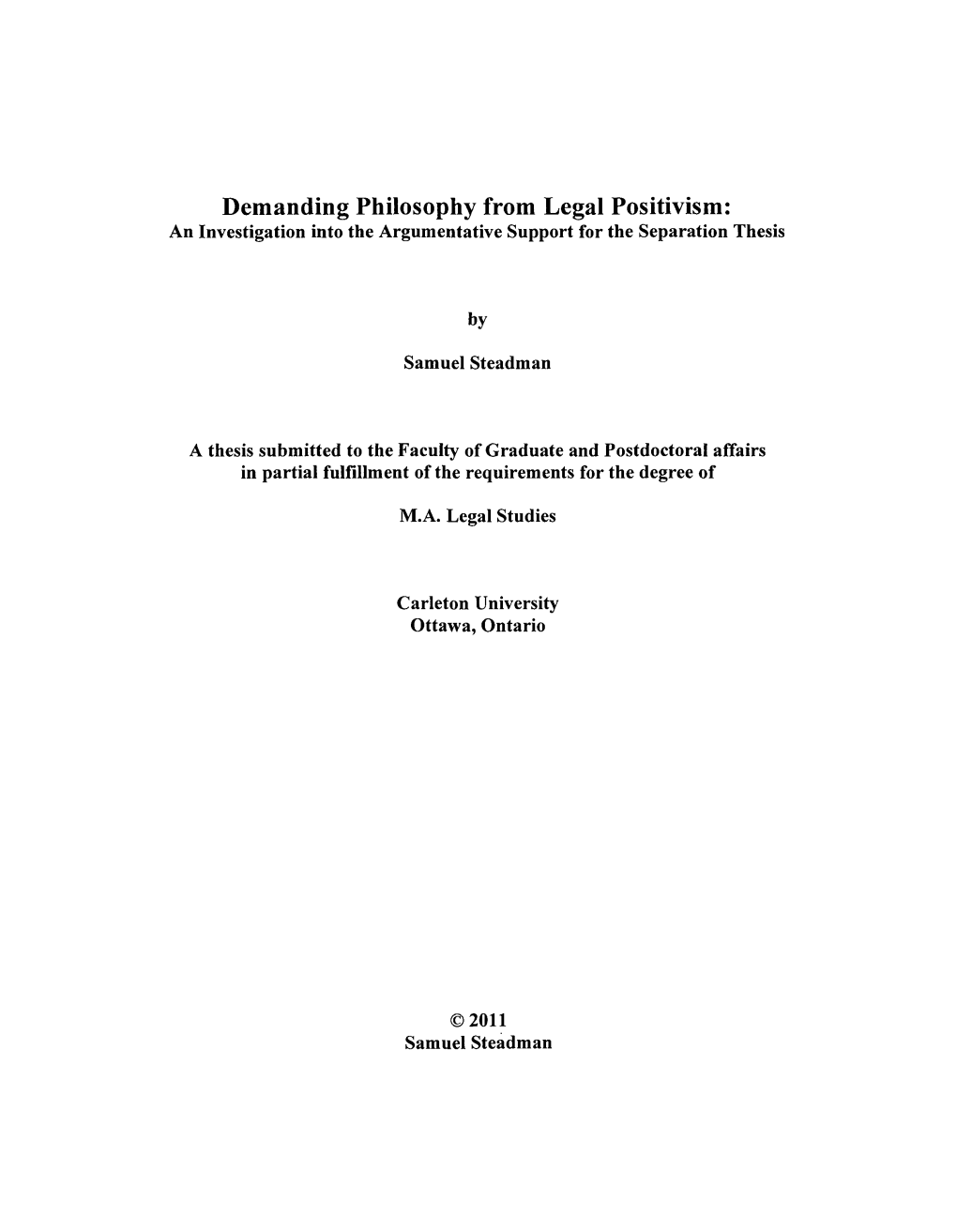 Demanding Philosophy from Legal Positivism: an Investigation Into the Argumentative Support for the Separation Thesis