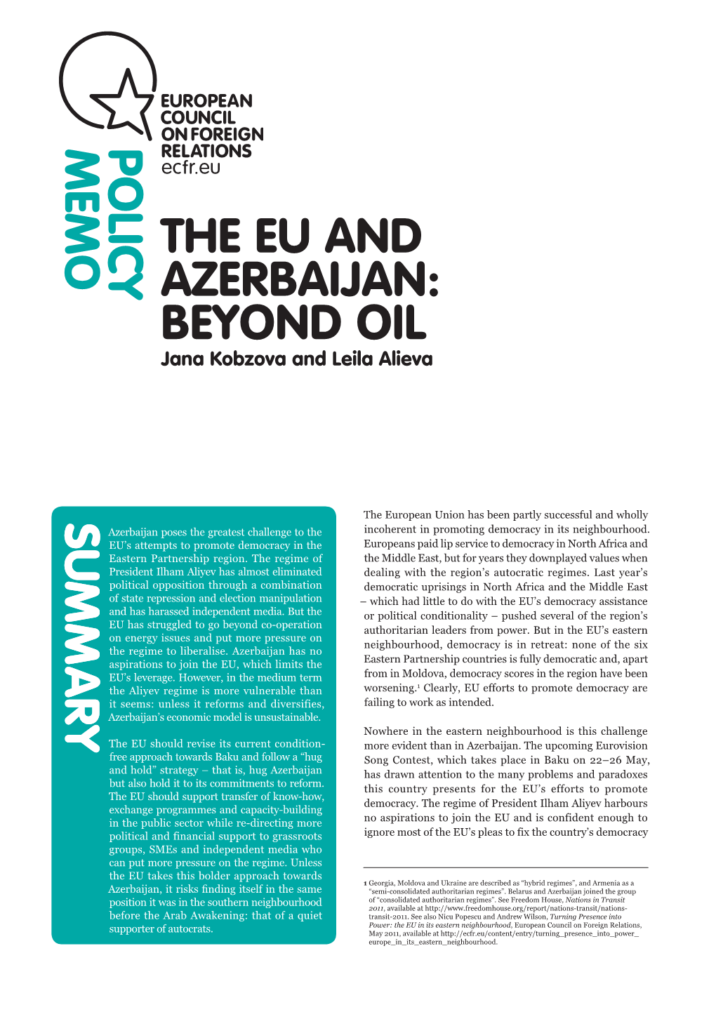 THE EU and AZERBAIJAN: BEYOND OIL Jana Kobzova and Leila Alieva
