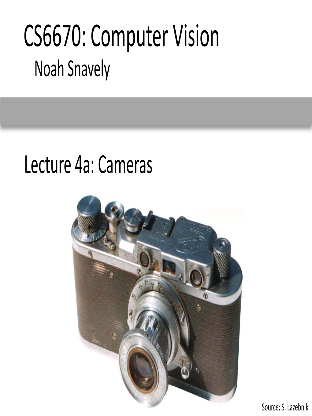 Lecture 4A: Cameras