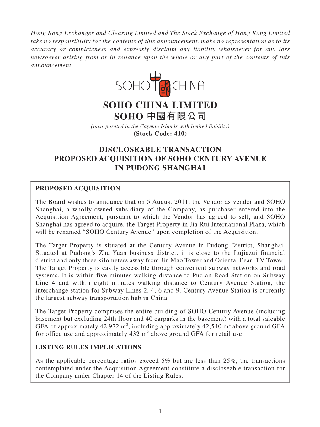 SOHO CHINA LIMITED SOHO 中國有限公司 (Incorporated in the Cayman Islands with Limited Liability) (Stock Code: 410)