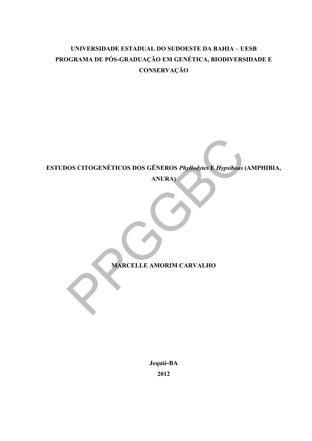Universidade Estadual Do Sudoeste Da Bahia – Uesb Programa De Pós-Graduação Em Genética, Biodiversidade E Conservação
