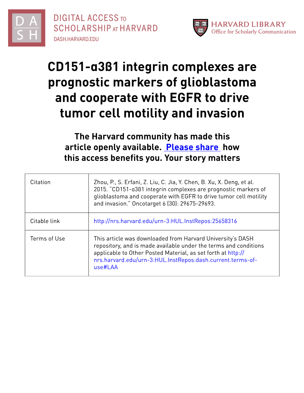 CD151-Α3β1 Integrin Complexes Are Prognostic Markers of Glioblastoma and Cooperate with EGFR to Drive Tumor Cell Motility and Invasion