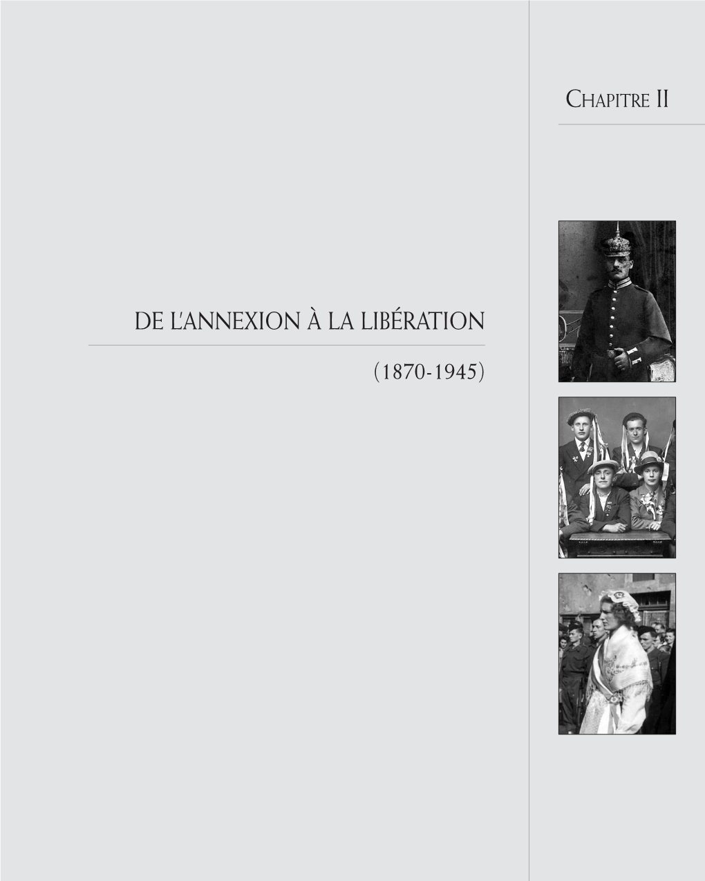 Chapitre II : De L'annexion À La Libération (1870-1945)