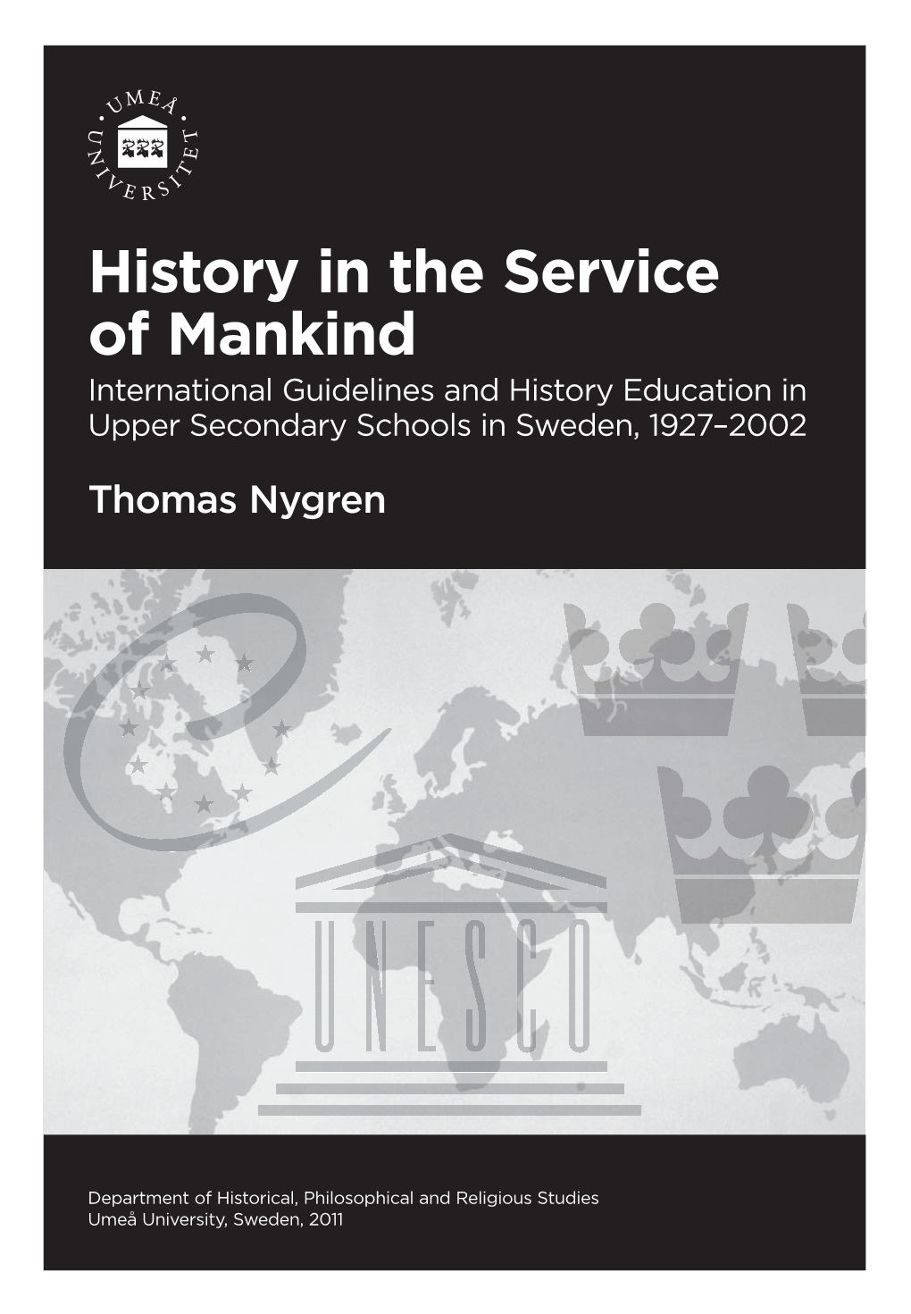 History in the Service of Mankind International Guidelines and History Education in Upper Secondary Schools in Sweden, 1927–2002