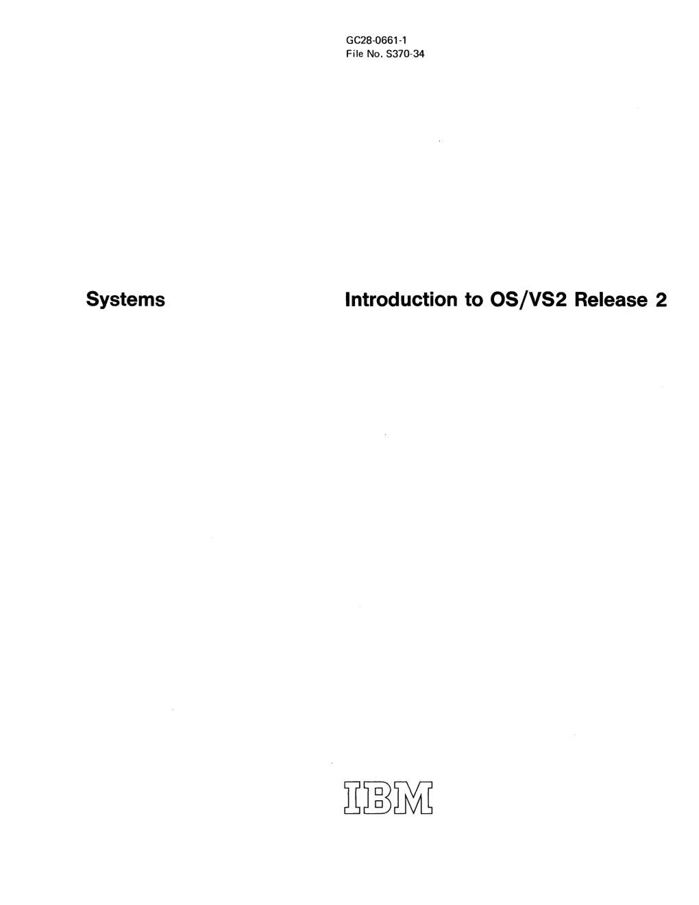 Systems Introduction to OS/VS2 Release 2 First Edition (March, 1973)