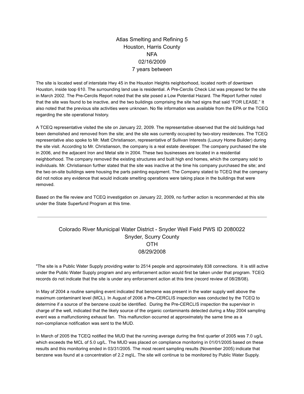 Atlas Smelting and Refining 5 Houston, Harris County NFA 02/16/2009 7 Years Between