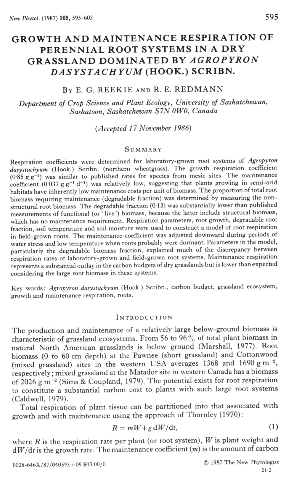 GROWTH and MAINTENANCE RESPIRATION of PERENNIAL ROOT SYSTEMS in a DRY GRASSLAND DOMINATED by AGROPYRON DASYSTACHYUM (Yiooll,) SCRIBN