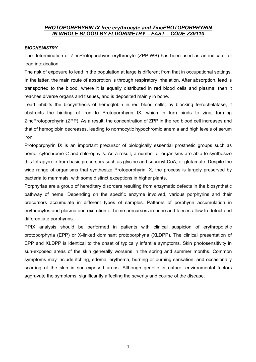 PROTOPORPHYRIN IX Free Erythrocyte and Zincprotoporphyrin in WHOLE BLOOD by FLUORIMETRY – FAST – CODE Z39110