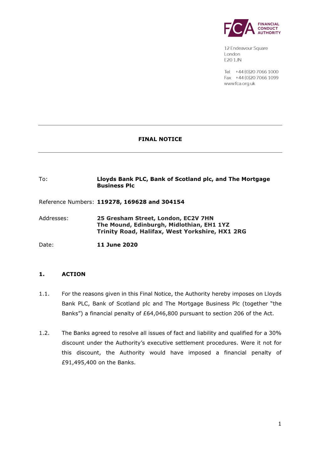 Lloyds Bank PLC, Bank of Scotland Plc and the Mortgage Business Plc (Together “The Banks”) a Financial Penalty of £64,046,800 Pursuant to Section 206 of the Act