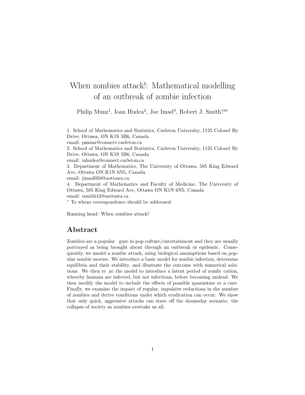 When Zombies Attack!: Mathematical Modelling of an Outbreak of Zombie Infection