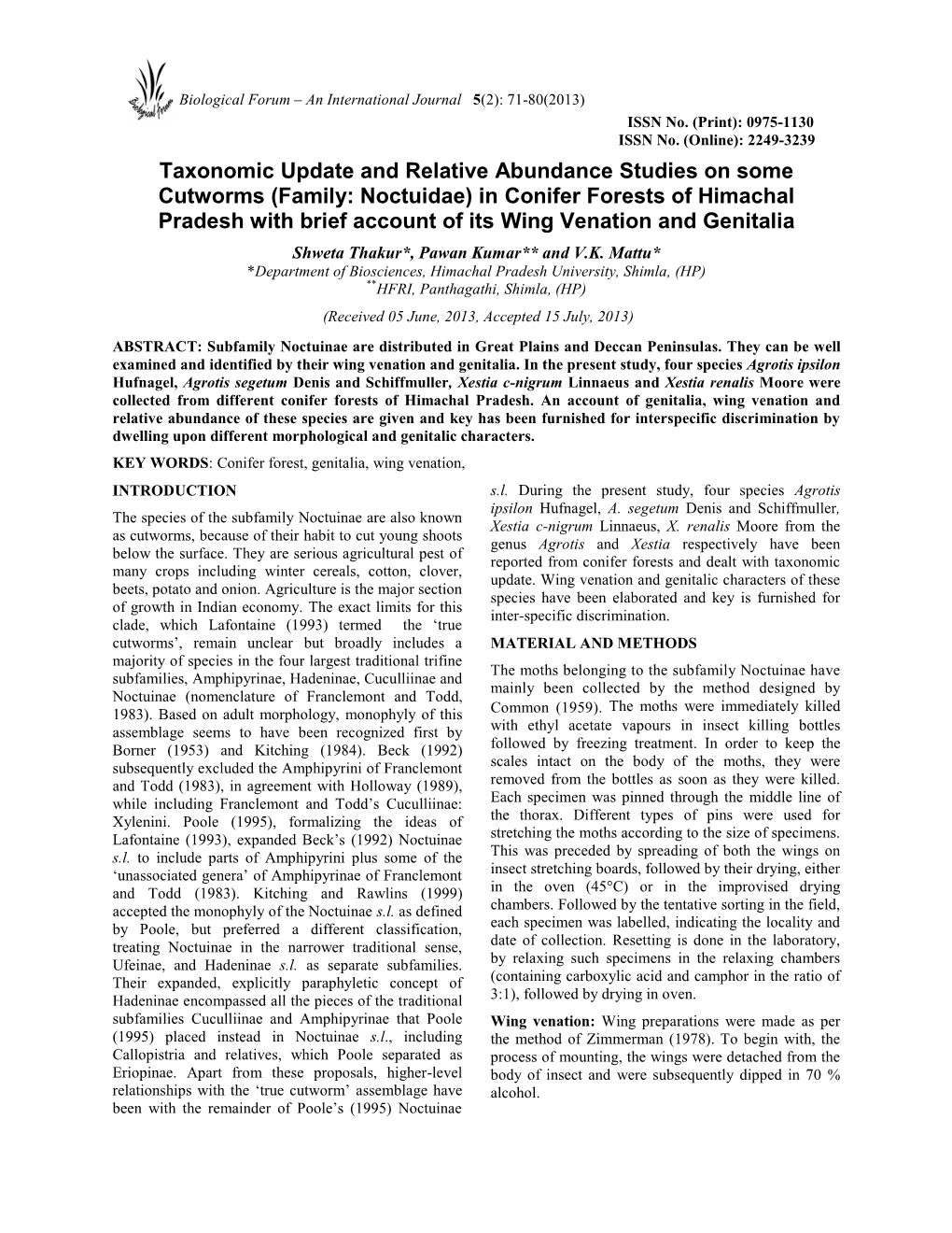 Family: Noctuidae) in Conifer Forests of Himachal Pradesh with Brief Account of Its Wing Venation and Genitalia Shweta Thakur*, Pawan Kumar** and V.K