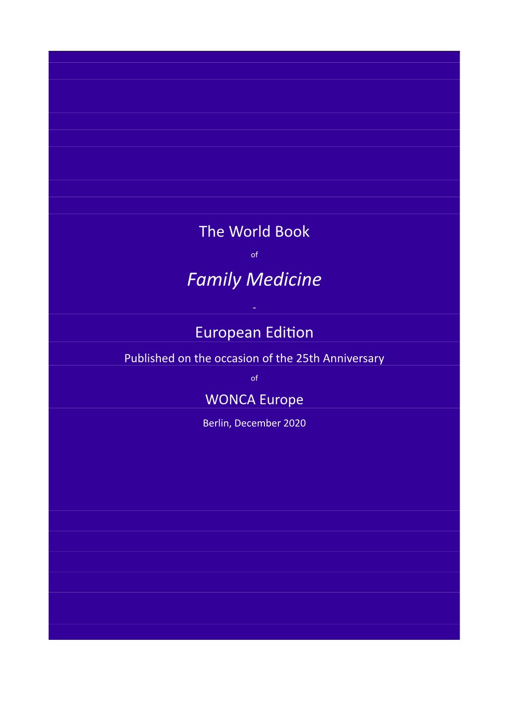 Family Medicine - European Edition Published on the Occasion of the 25Th Anniversary