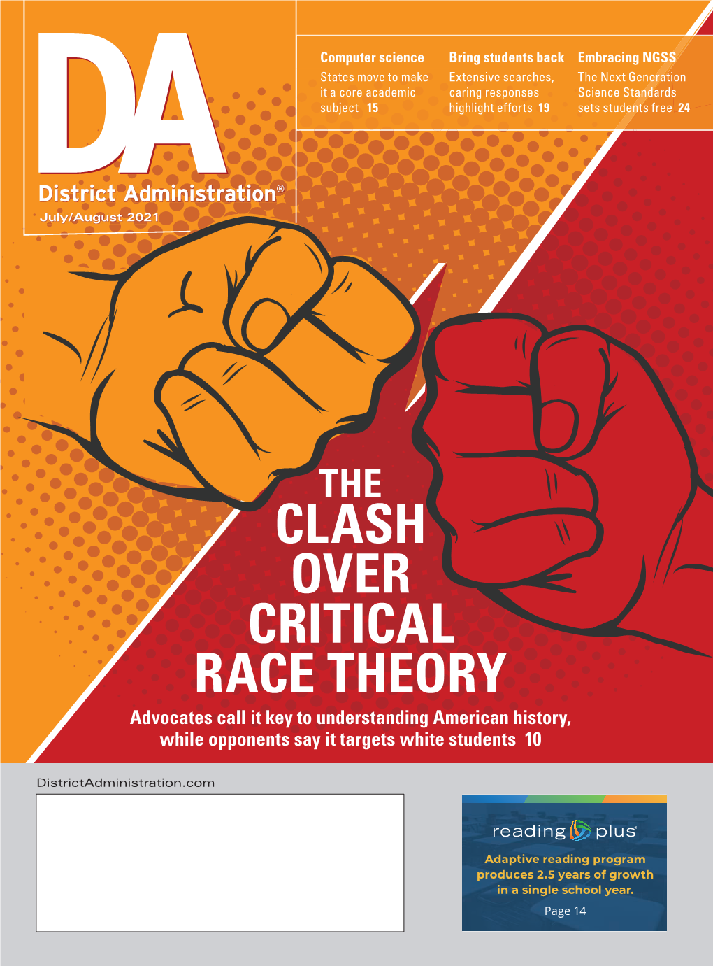 CLASH OVER CRITICAL RACE THEORY Advocates Call It Key to Understanding American History, While Opponents Say It Targets White Students 10