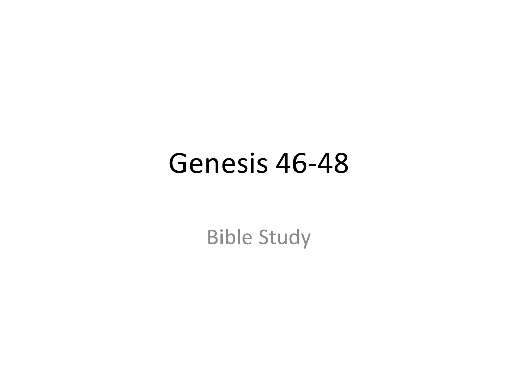 Genesis 46-48