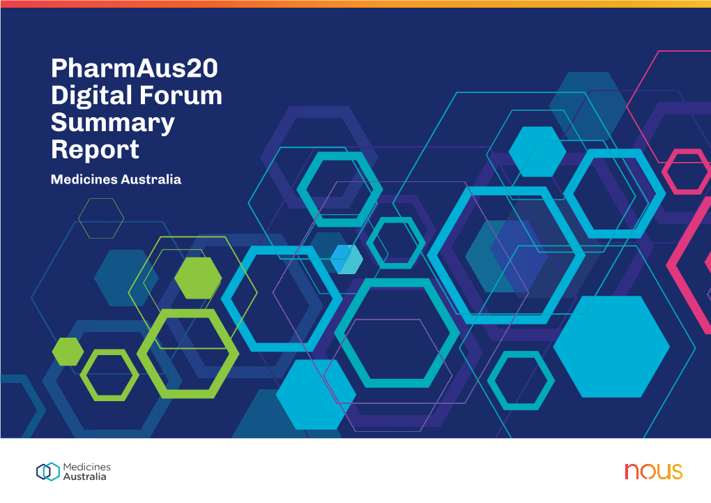 Pharmaus20 Digital Forum Summary Report Medicines Australia About Pharmaus20