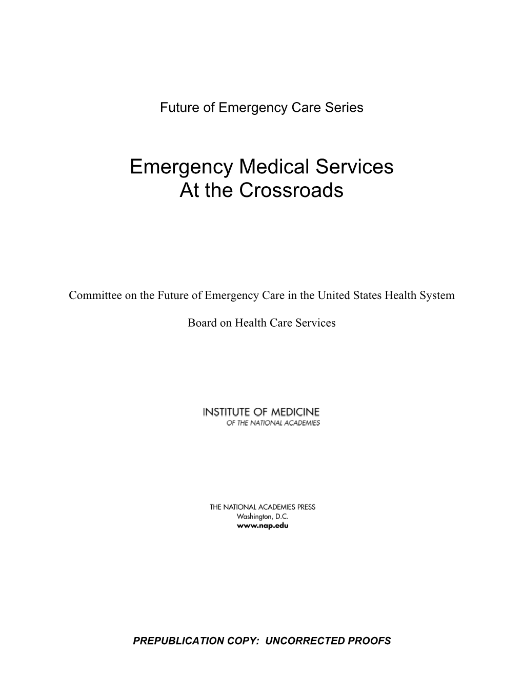 Emergency Medical Services at the Crossroads