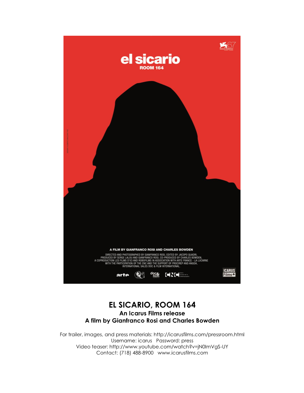 EL SICARIO, ROOM 164 an Icarus Films Release a Film by Gianfranco Rosi and Charles Bowden