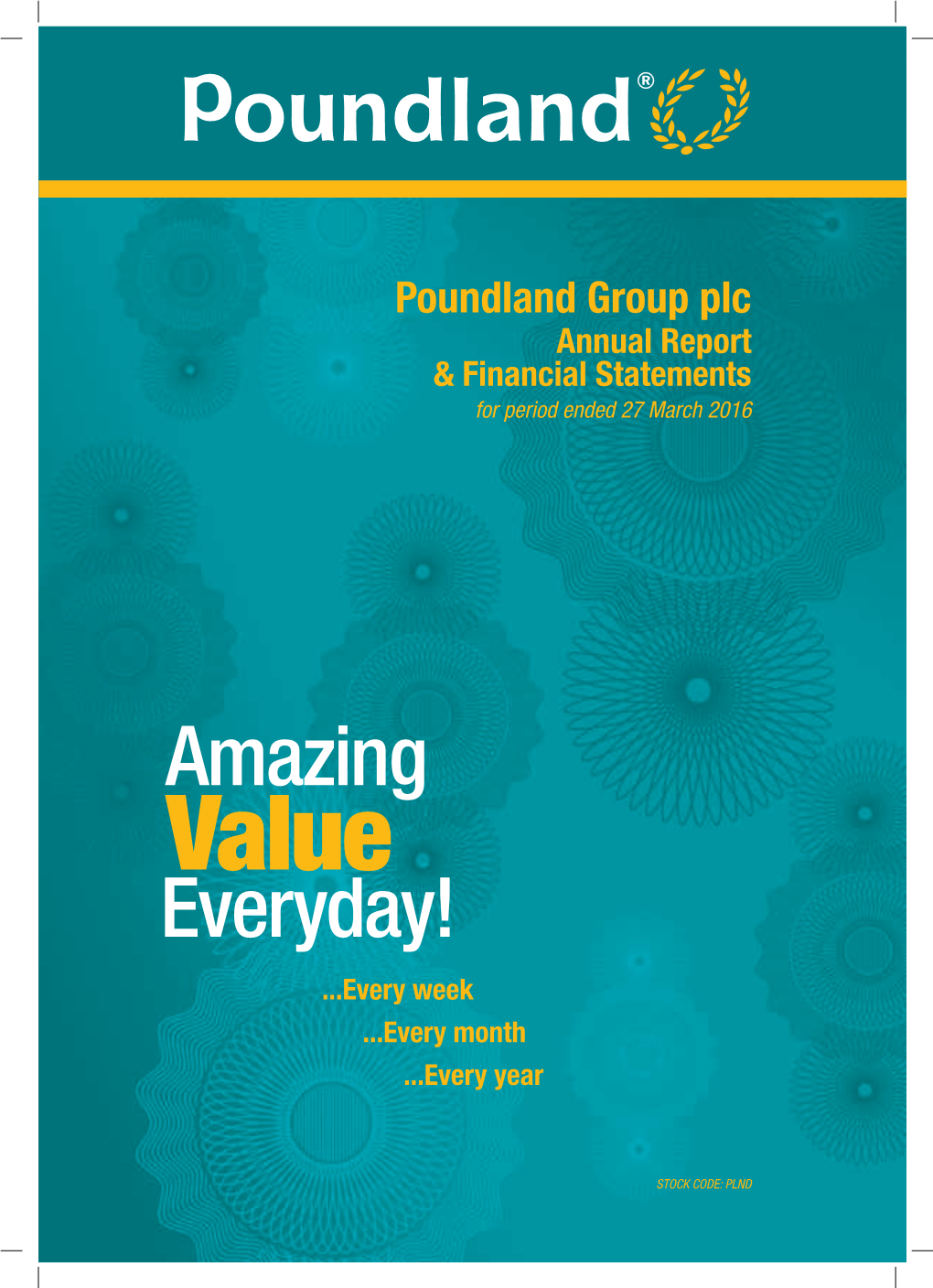 Poundland Group Plc Annual Report & Financial Statements for Period Ended 27 March 2016