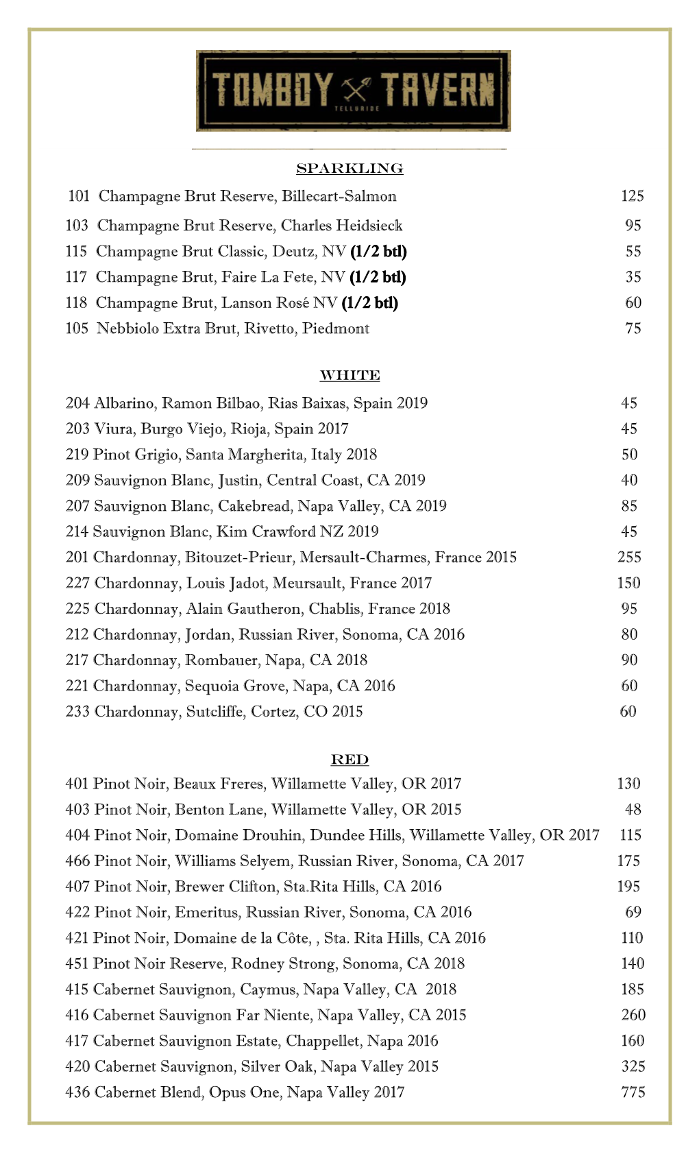 101 Champagne Brut Reserve, Billecart-Salmon 125 103 Champagne Brut Reserve, Charles Heidsieck 95 115 Champagne Brut Class