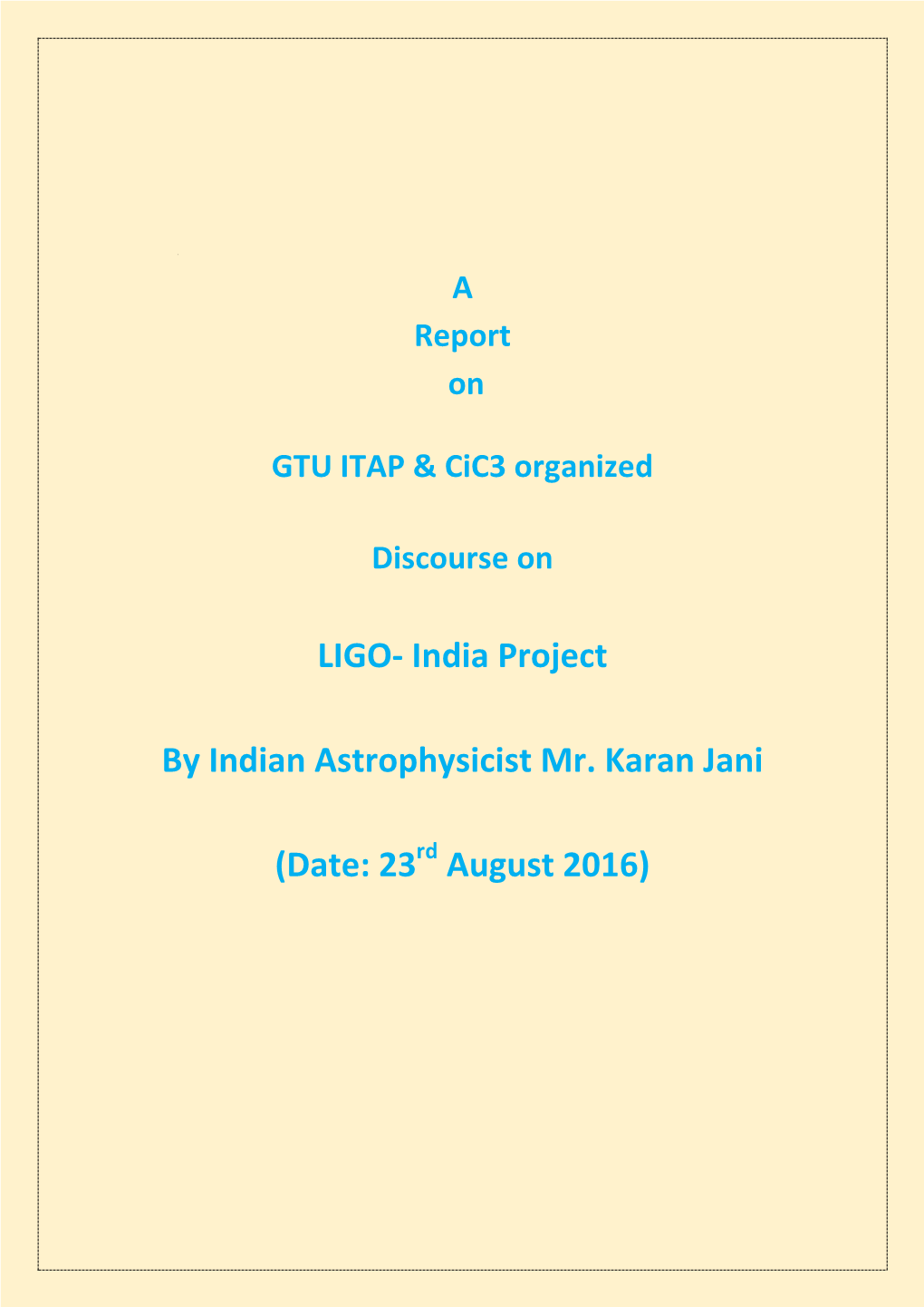 LIGO- India Project by Indian Astrophysicist Mr. Karan Jani (Date