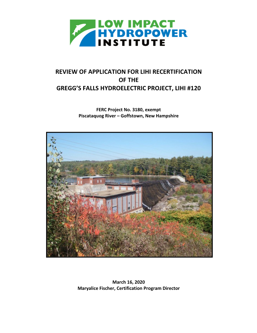 Review of Application for Lihi Recertification of the Gregg’S Falls Hydroelectric Project, Lihi #120