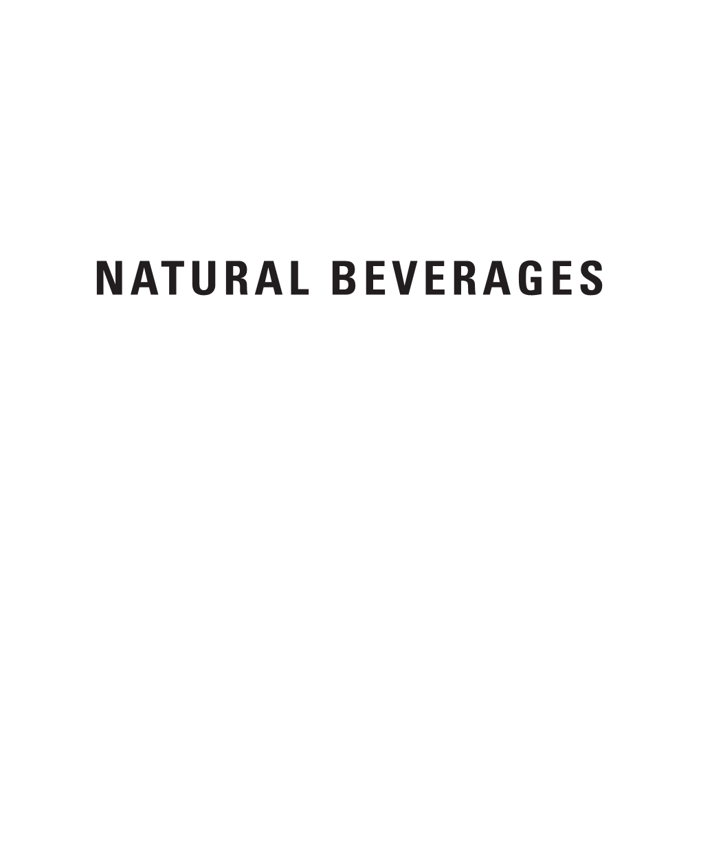 NATURAL BEVERAGES NATURAL BEVERAGES Volume 13: the Science of Beverages