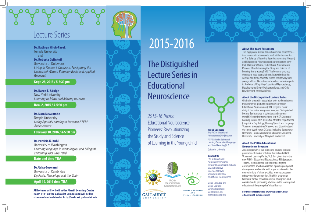 The Distiguished Lecture Series in Educational Neuroscience