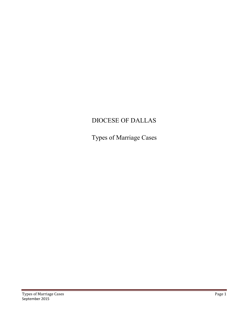 DIOCESE of DALLAS Types of Marriage Cases