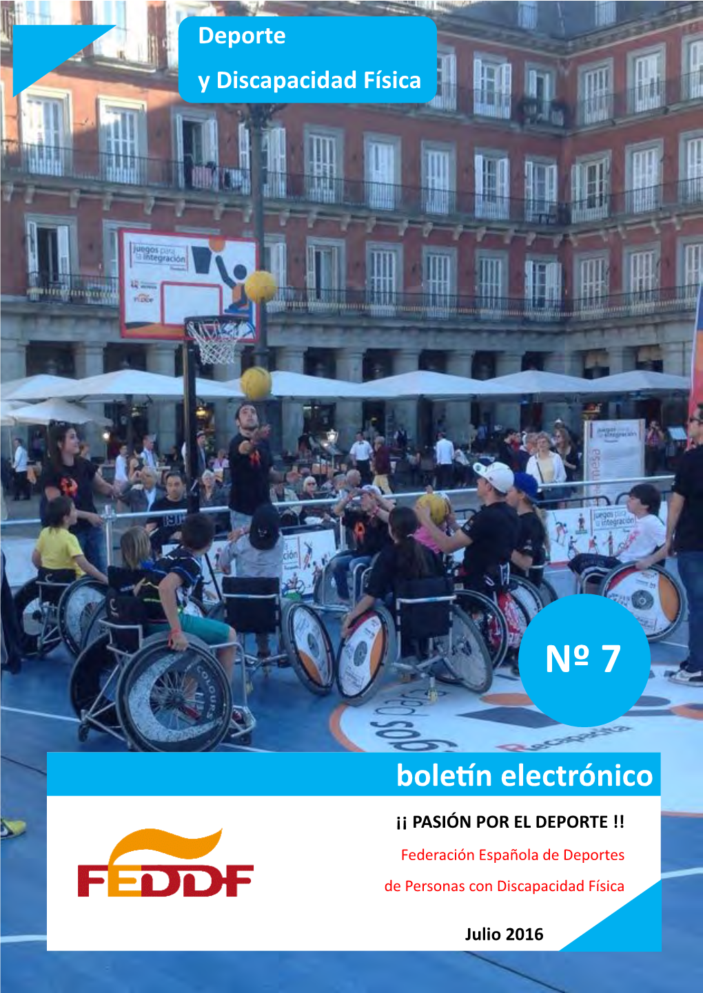 BOLETÍN ELECTRÓNICO “FEDDF” PASIÓN POR EL DEPORTE Deporte Y Discapacidad Física