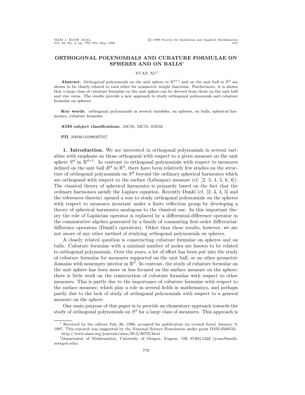 Orthogonal Polynomials and Cubature Formulae on Spheres and on Balls∗