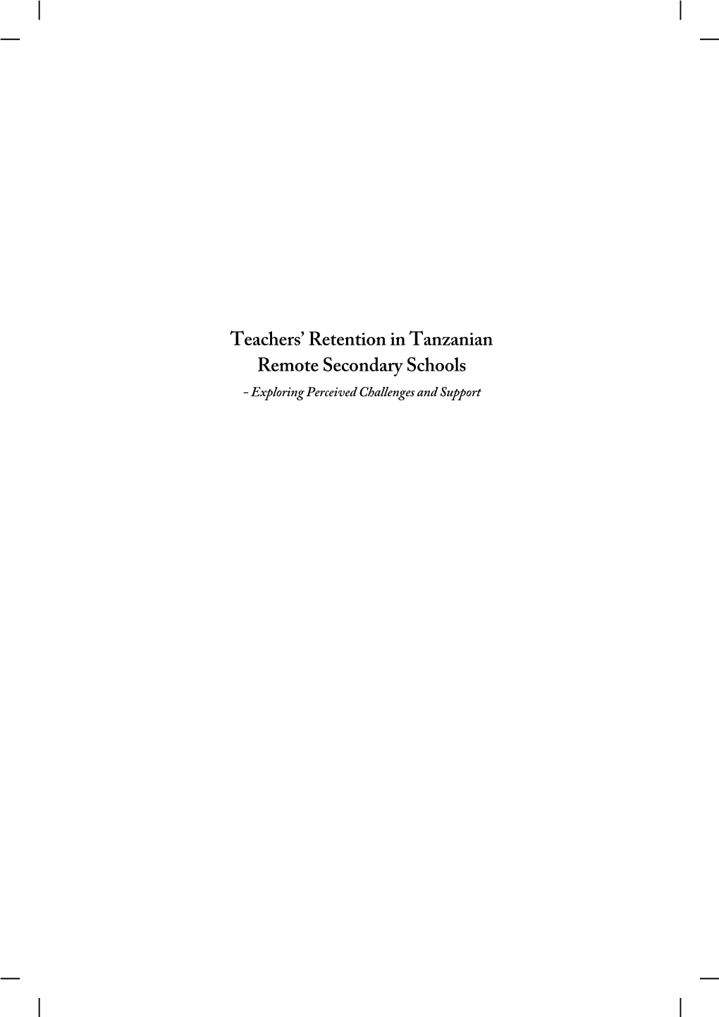 Teachers' Retention in Tanzanian Remote Secondary Schools